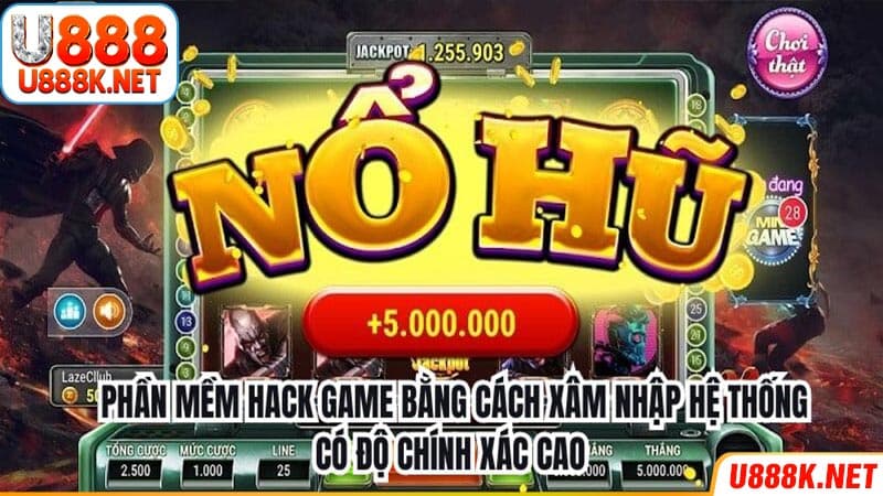 Phần mềm hack game bằng cách xâm nhập hệ thống có độ chính xác cao