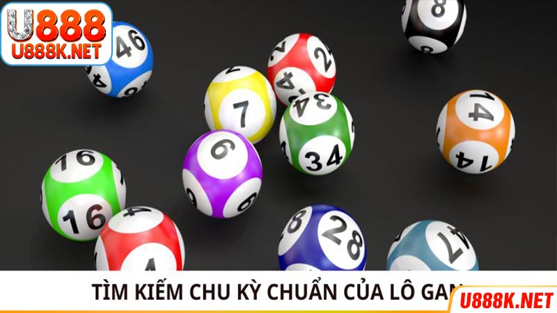 Tìm kiếm chu kỳ chuẩn của lô gan là gì